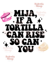 Load image into Gallery viewer, Mija, If A Tortilla PNG
